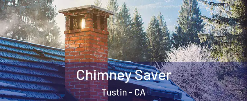  Chimney Saver Tustin - CA